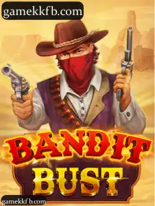 BanditBust